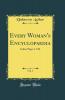 Every Woman''s Encyclopaedia Vol. 1: Index; Pages 1-816 (Classic Reprint)