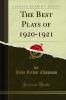 Best Plays of 1920-1921 (Classic Reprint)