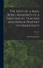 Days of a Man Vol. 1: Being Memories of a Naturalist Teacher and Minor Prophet of Democracy; 1851-1899 (Classic Reprint)