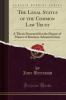 The Legal Status of the Common Law Trust: A Thesis Presented for the Degree of Master of Business Administration (Classic Reprint)