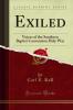 Exiled: Voices of the Southern Baptist Convention Holy War (Classic Reprint)