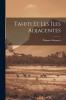 Tahiti Et les ÃŽles Adjacentes: Voyages Et SÃ©jour dans Ces ÃŽles de 1862 Ã  1865 (Classic Reprint)