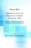 Abraham Lincoln''s Political Career Through 1860: Election 1860; Excerpts From Newspapers and Other Sources (Classic Reprint)