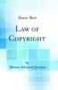 Law of Copyright (Classic Reprint)