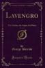 Lavengro Vol. 1 of 3: The Scholar the Gypsy the Priest (Classic Reprint)