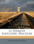 Le Serment Judiciaire: Discours (Classic Reprint)