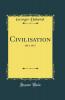 Civilisation: 1914-1917 (Classic Reprint)
