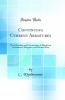 Continuous Current Armatures: Their Winding and Construction; A Handbook for Students Designers and Practical Men (Classic Reprint)