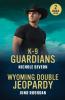 K-9 Guardians / Wyoming Double Jeopardy
