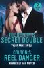 The Deputy's Secret Double / Colton's Reel Danger