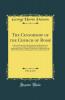 Censorship of the Church of Rome Vol. 2 of 2: And Its Influence Upon the Production and Distribution of Literature a Study of the History of the Prohibitory and Expurgatory Indexes Together With Some Consideration of the Effects of Protestant Censo
