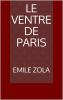 Le Ventre de Paris (Classic Reprint)