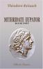 Mithridate Eupator Roi de Pont (Classic Reprint)
