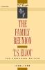 Family Reunion: A Play (Classic Reprint)