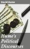Hume''s Political Discourses (Classic Reprint)