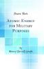 Atomic Energy for Military Purposes (Classic Reprint)