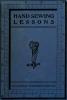 Hand Sewing Lessons: A Graded Course for Schools and for the Home (Classic Reprint)