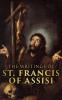 The Writings of Saint Francis of Assisi (Classic Reprint)