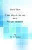 Experimentation and Measurement (Classic Reprint)