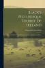 Black's Picturesque Tourist of Ireland: Illustrated With a Map of Ireland and Several Plans and Views (Classic Reprint)
