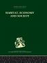 Habitat Economy and Society: A Geographical Introduction to Ethnology (Classic Reprint)