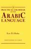 Practical Grammar of the Arabic Language: With Interlineal Reading Lessons Dialogues and Vocabulary (Classic Reprint)