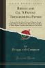 Briggs and Co. ''S Patent Transferring Papers: Protected by Her Most Gracious Majesty''s Royal Letters Patent; A Warm Iron Passed Over the Back of These Papers Transfers the Pattern to Any Fabric (Classic Reprint)