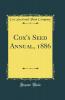 Cox''s Seed Annual 1886 (Classic Reprint)