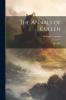 Annals of Cullen 961-1904 (Classic Reprint)