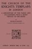 Church of the Knights Templars in London: A Description of the Fabric and Its Contents With a Short History of the Order (Classic Reprint)