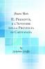IL Presente e l''Avvenire della Provincia di Capitanata (Classic Reprint)