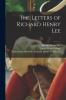 The Letters of Richard Henry Lee Vol. 1 (Classic Reprint)