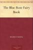 Blue Rose Fairy Book (Classic Reprint)