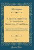 S. Eusebii Hieronymi Stridonensis Presbyteri Opera Omnia Vol. 4: Post Monachorum Ordinis S. Benedicti e Congregatione S. Mauri Sed Potissimum Joanis MartianÃ¦i Hujus Ordinis Recensionem Denuo Ad Manuscriptos Romanos Ambrosianos Veronenses Et Multos Al