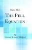 Pell Equation (Classic Reprint)