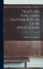 TraitÃ© des Fonctions Elliptiques Et de Leurs Applications Vol. 2: Applications A la MÃ©canique A la Physique A la GÃ©odÃ©sie A la GÃ©omÃ©trie Et au Calcul IntÃ©gral (Classic Reprint)