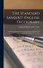Standard Sanskrit-English Dictionary: Containing Appendices on Sanskrit Prosody and Names of Noted Mythological Persons &C.; (For the Use of Schools and Colleges) (Classic Reprint)