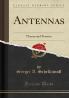 Antennas: Theory and Practice (Classic Reprint)
