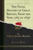 Naval History of Great Britain From the Year 1783 to 1836 Vol. 1 of 2 (Classic Reprint)