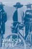 Shadow Tribe