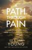 PATH THROUGH PAIN