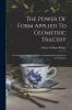 Power of Form Applied to Geometric Tracery: One Hundred Designs and Their Foundations Resulting From One Diagram (Classic Reprint)