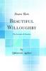 Beautiful Willoughby: The Lucerne of America (Classic Reprint)