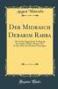 Der Midrasch Debarim Rabba: Das Ist die Haggadische Auslegung des FÃ¼nften Buches Moses; Zum Ersten Male ins Deutsche Ãœbertragen (Classic Reprint)