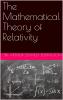 The Mathematical Theory of Relativity (Classic Reprint)