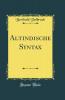 Altindische Syntax (Classic Reprint)