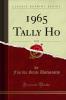 1965 Tally Ho Vol. 18 (Classic Reprint)
