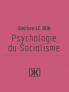 Psychologie du Socialisme (Classic Reprint)