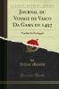 Journal du Voyage de Vasco Da Gama en 1497: Traduit du Portugais (Classic Reprint)
