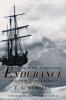 Endurance: An Epic of Polar Adventure (Classic Reprint)